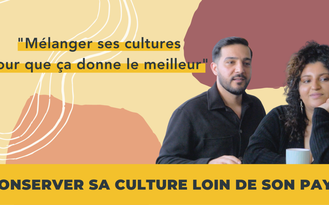 ÉPISODE 38 : CONSERVER SA CULTURE EN DEHORS DE SON PAYS D’ORIGINE