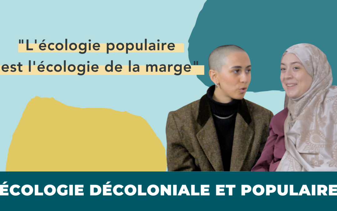 EPISODE 37 : UNE ÉCOLOGIE POPULAIRE ET DÉCOLONIALE